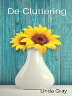 De-Cluttering: The Good Life