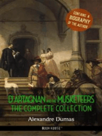 D'Artagnan and the Musketeers: The Complete Collection + A Biography of the Author