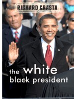 The White Black President: Barack Obama's Struggle to Keep His Soul