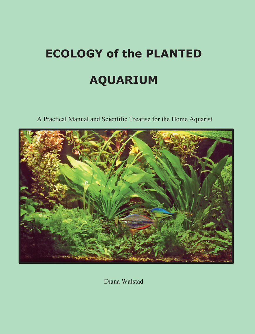 Ecology of the Planted Aquarium by Diana Louise Walstad eBooks Scribd