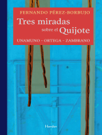Tres miradas sobre el Quijote: Unamuno - Ortega - Zambrano
