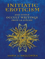 Initiatic Eroticism: and Other Occult Writings from <i>La Flèche</i>