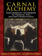 Carnal Alchemy: Sado-Magical Techniques for Pleasure, Pain, and Self-Transformation