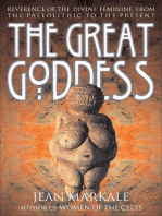 The Great Goddess: Reverence of the Divine Feminine from the Paleolithic to the Present