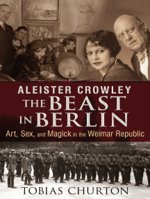 Read Aleister Crowley The Beast In Berlin Online By Tobias Churton Books