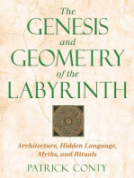 The Genesis and Geometry of the Labyrinth: Architecture, Hidden Language, Myths, and Rituals