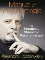 Manual of Psychomagic: The Practice of Shamanic Psychotherapy