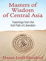 Masters of Wisdom of Central Asia: Teachings from the Sufi Path of Liberation