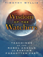 Wisdom of the Watchers: Teachings of the Rebel Angels on Earth's Forgotten Past