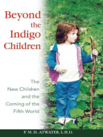 Beyond the Indigo Children: The New Children and the Coming of the Fifth World