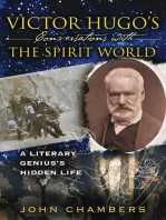 Victor Hugo's Conversations with the Spirit World: A Literary Genius's Hidden Life