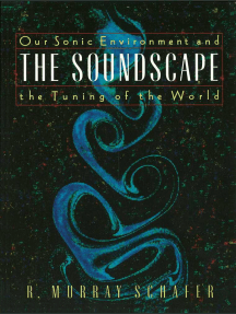 The Soundscape by R. Murray Schafer (Ebook) - Read free for 30 days