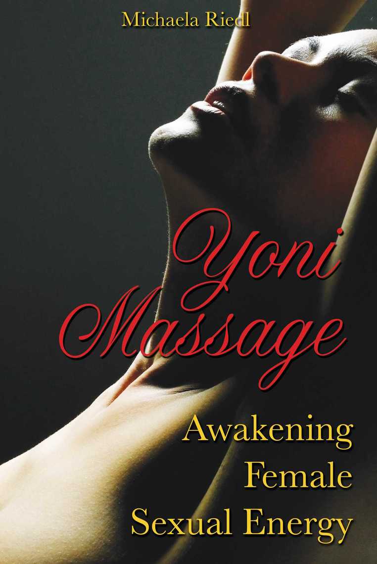 Mærkelig Poesi krigsskib Yoni Massage by Michaela Riedl - Ebook | Scribd