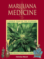 Marijuana Medicine: A World Tour of the Healing and Visionary Powers of Cannabis