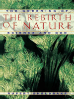 The Rebirth of Nature: The Greening of Science and God