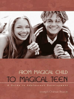 From Magical Child to Magical Teen: A Guide to Adolescent Development