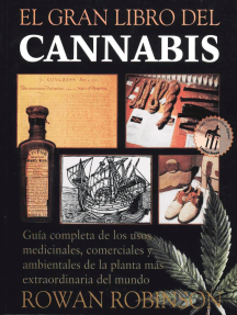 El gran libro del cannabis: Guía completa de los usos medicinales, comerciales y ambientales de la planta más extraordinaria del mundo