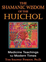 The Shamanic Wisdom of the Huichol