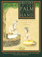 Destiny in the Palm of Your Hand: Creating Your Future through Vedic Palmistry