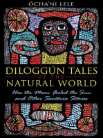 Diloggún Tales of the Natural World: How the Moon Fooled the Sun and Other Santería Stories