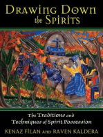 Drawing Down the Spirits: The Traditions and Techniques of Spirit Possession