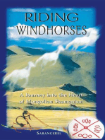 Riding Windhorses: A Journey into the Heart of Mongolian Shamanism