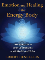 Emotion and Healing in the Energy Body: A Handbook of Subtle Energies in Massage and Yoga