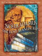 Nostradamus: The Lost Manuscript: The Code That Unlocks the Secrets of the Master Prophet