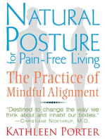 Natural Posture for Pain-Free Living: The Practice of Mindful Alignment