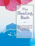 The Healing Bath: Using Essential Oil Therapy to Balance Body Energy