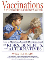 Vaccinations: A Thoughtful Parent's Guide: How to Make Safe, Sensible Decisions about the Risks, Benefits, and Alternatives