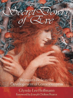 The Secret Dowry of Eve: Woman's Role in the Development of Consciousness