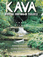 Kava: Medicine Hunting in Paradise: The Pursuit of a Natural Alternative to Anti-Anxiety Drugs and Sleeping Pills