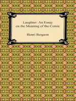 Laughter: An Essay on the Meaning of the Comic: An Essay on the Meaning of the Comic