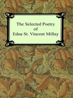 The Selected Poetry of Edna St. Vincent Millay (Renascence and Other Poems, A Few Figs From Thistles, Second April, and The Ballad of the Harp-Weaver)