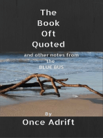 The Book Oft Quoted And Other Notes From The Blue Bus