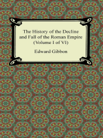 The History of the Decline and Fall of the Roman Empire (Volume I of VI)