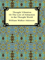 Thought Vibration, or The Law of Attraction in the Thought World