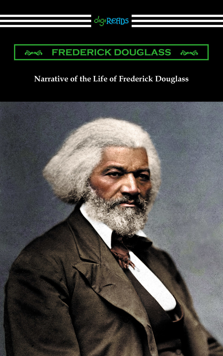 Narrative of the Life of Frederick Douglass by Frederick Douglass Book Read Online
