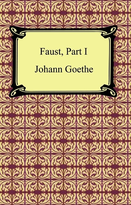 Faust, Part I by Johann Goethe (Ebook) - Read free for 30 days
