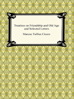 Treatises on Friendship and Old Age and Selected Letters