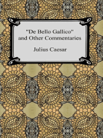 De Bello Gallico and Other Commentaries (The War Commentaries of Julius Caesar