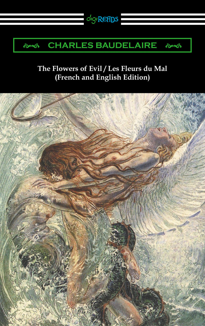 Read The Flowers of Evil / Les Fleurs du Mal French and English
