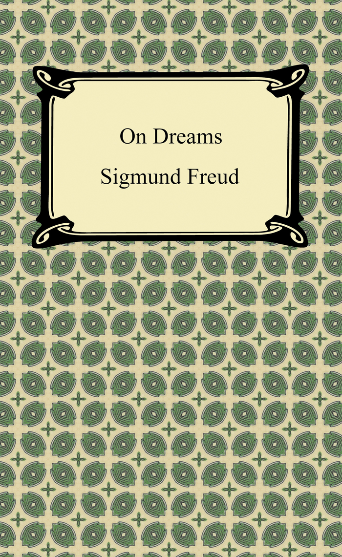 On Dreams by Sigmund Freud Book Read Online