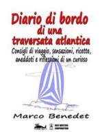 Diario di bordo di una traversata atlantica: Una raccolta di informazioni, sensazioni, consigli di viaggio, ricette e riflessioni. Una guida dei posti visitati, curiosità e aneddoti per aspiranti “Cristofori”, esperti velisti, amanti dei viaggi e delle avventure o semplici curiosi come me.