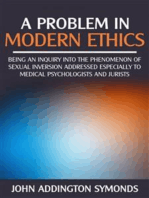 A problem in modern ethics - being an inquiry into the phenomenon of sexual inversion addressed especially to medical psyhologist and jurists