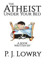 The Atheist Under Your Bed