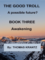 The Good Troll Book Three Awakening