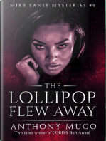 The Lollipop Flew Away (Mike Sanse Mysteries Book 1)