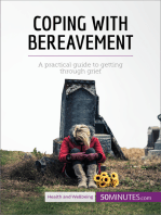 Coping with Bereavement: A practical guide to getting through grief